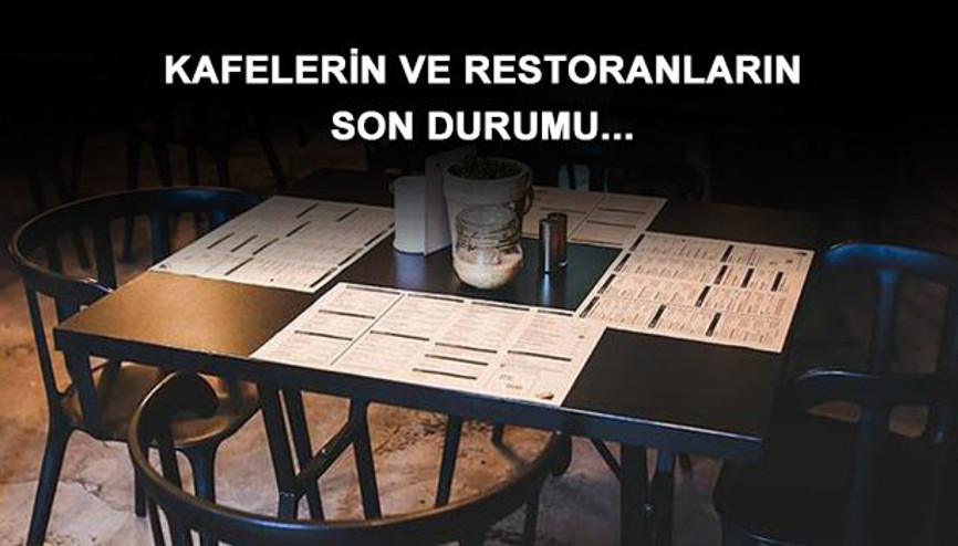 Restoranlar, lokanta ve kafeler ne zaman açılacak İşte 1 Şubat kabine toplantısı kararları