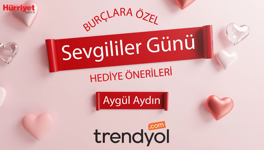 Burçlara özel sevgililer günü hediye önerileri