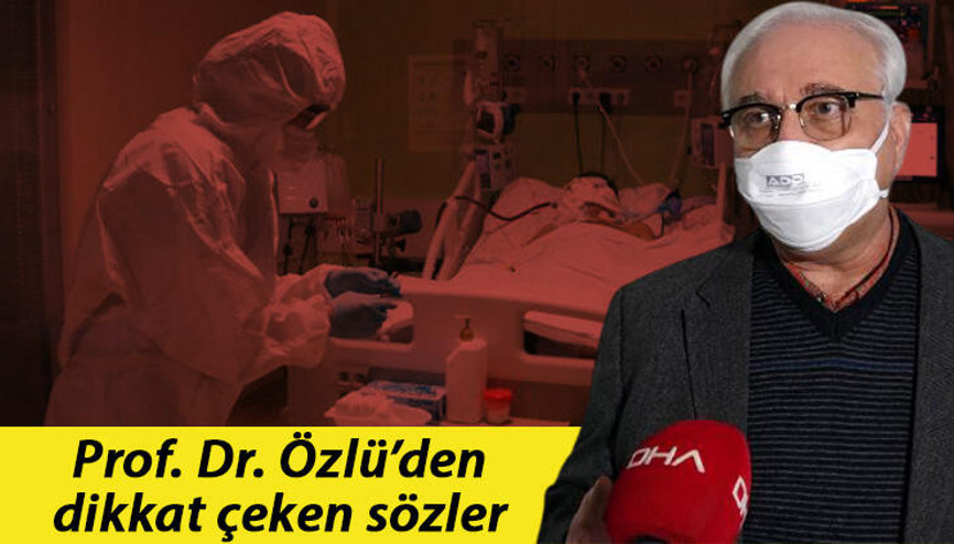 Prof. Dr. Özlü bu sözlerle uyardı: Hastalık alışık olduğumuz seyirde sürmüyor Prof. Dr. Özlü bu sözlerle uyardı: Hastalık alışık olduğumuz seyirde sürmüyor