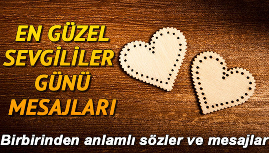 Sevgililer Günü mesajları 2021 İşte romantik, anlamlı, duygusal 14 Şubat Sevgililer Günü mesajları ve sözlerinden seçenekler