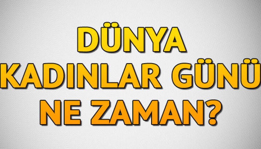 Kadınlar Günü ne zaman İşte 2021 Dünya Kadınlar Günü tarihi Kadınlar Günü ne zaman İşte 2021 Dünya Kadınlar Günü tarihi