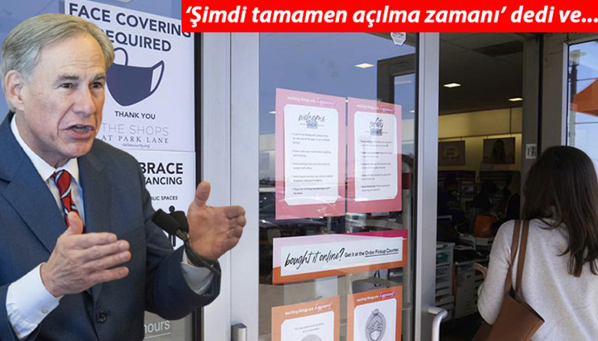 Son dakika haberler... Teksas eyaletinden flaş koronavirüs kararı: Tüm yasaklar kaldırılıyor