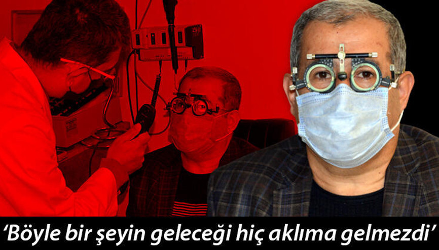 Koronavirüs nedeniyle bir gözünü kaybetti