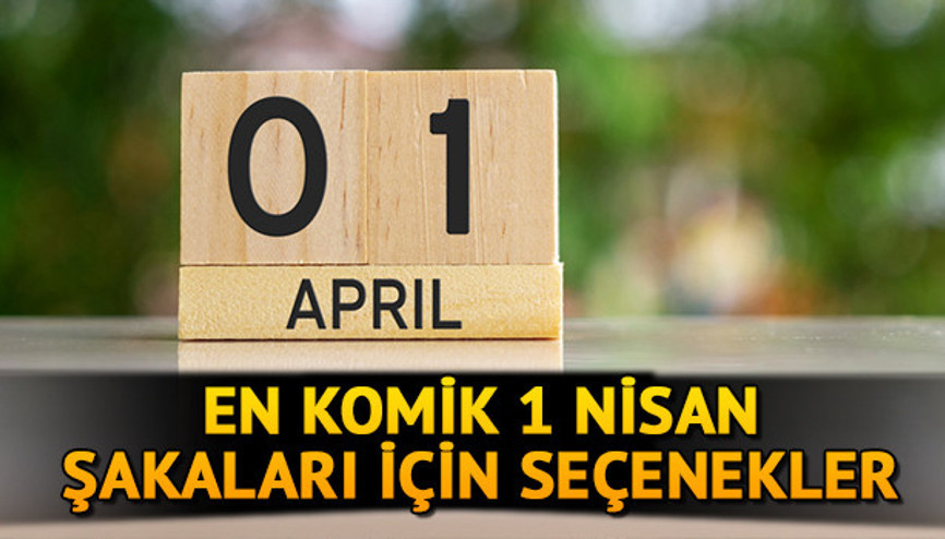 1 Nisan şakaları 2021 için seçenekler... Eğlenceli, komik, yaratıcı, yeni 1 Nisan şakaları