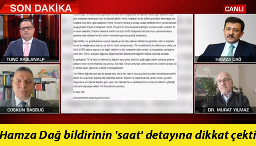Hamza Dağ bildirinin saat detayına dikkat çekti Türkiyenin hamleleri demek ki birilerini rahatsız etmiş