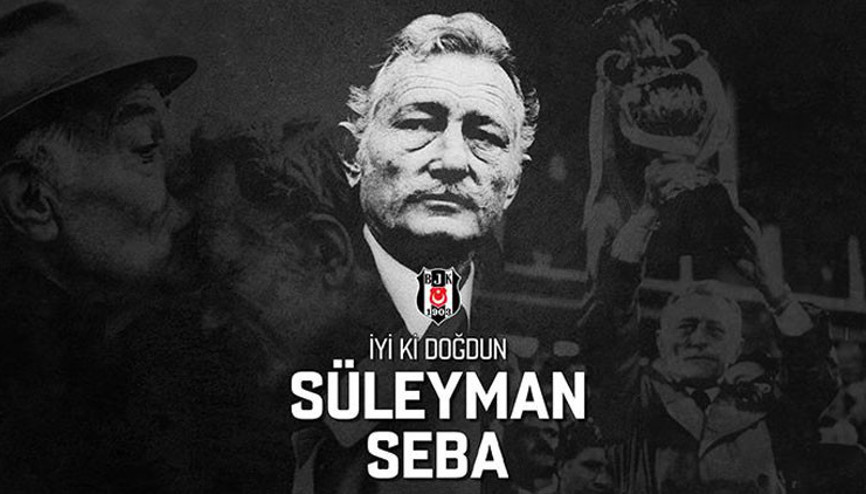 Beşiktaş, Süleyman Sebayı doğum gününde andı