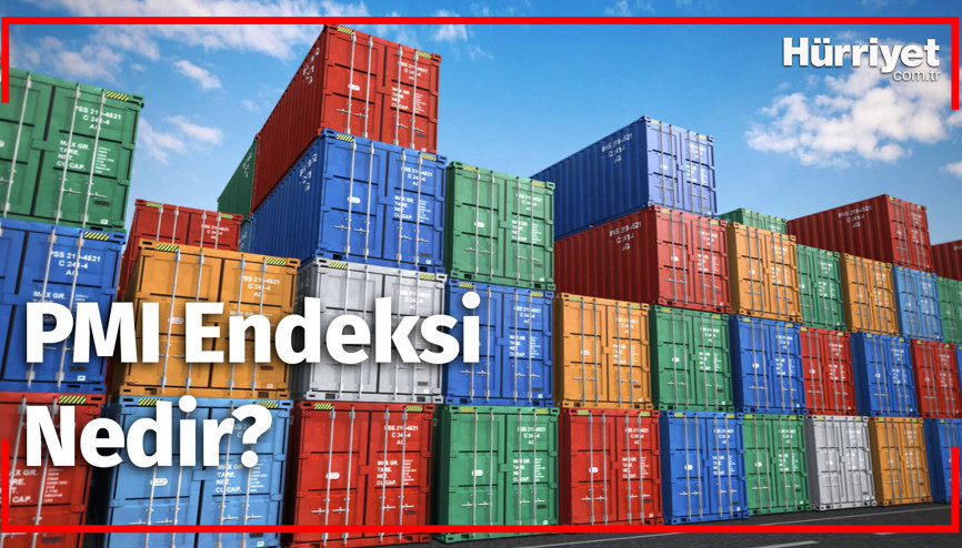 PMI endeksi kritik hale geldi Peki, PMI endeksi nedir