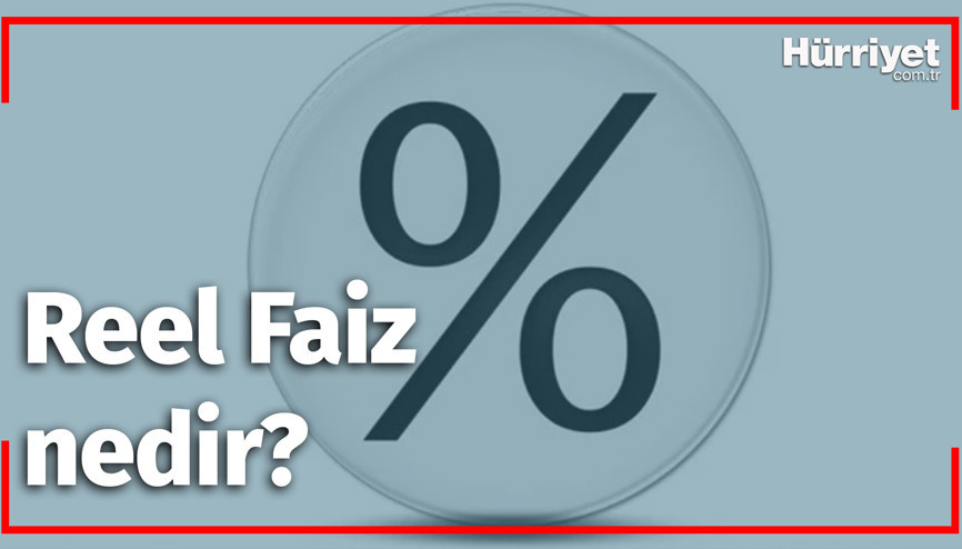 Reel Faiz nedir