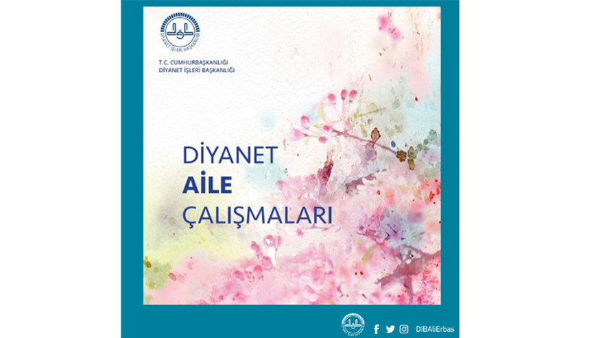 Diyanet İşleri Başkanlığı Diyanet Aile Çalışmaları kitapçığı hazırladı