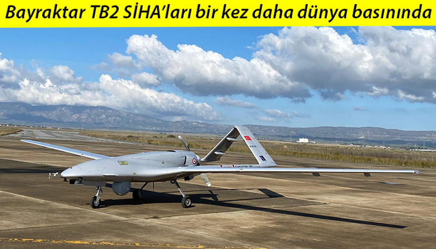Türk SİHAlarına bir övgü de İspanyadan: Dünyayı fethediyor