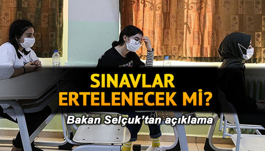 Sınavlar ertelenecek mi, ne zaman olacak Bakan Ziya Selçuk’tan açıklama Sınavlar ertelenecek mi, ne zaman olacak Bakan Ziya Selçuk’tan açıklama