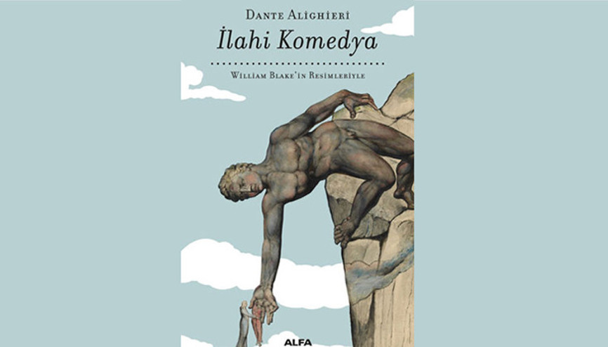 Dantenin ölümünün 700üncü yılında bir kez daha İlahi Komedya