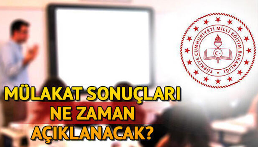 20 bin sözleşmeli öğretmenlik sözlü sınav sonuçları ne zaman açıklanacak MEB sözleşmeli öğretmen mülakat sonuç ekranı e devlette olacak