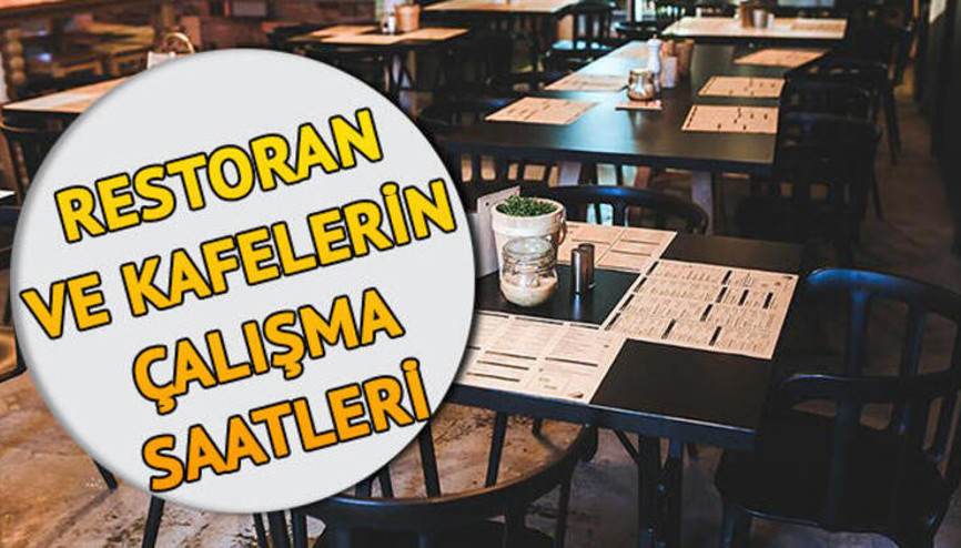 Lokanta, kafe ve restoranlar açılacak mı Kafe ve lokantaların açılış tarihi ile ilgili genelge