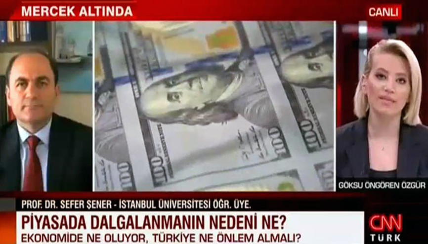 Piyasadaki dalgalanmanın nedeni ne Sefer Şener CNN TÜRK’te anlattı