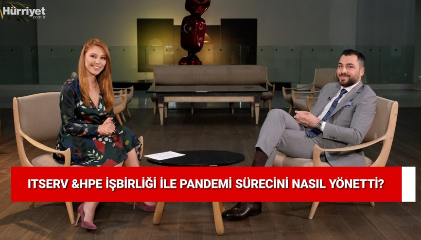 ITserv & HPE işbirliği ile pandemi sürecini nasıl yönetti