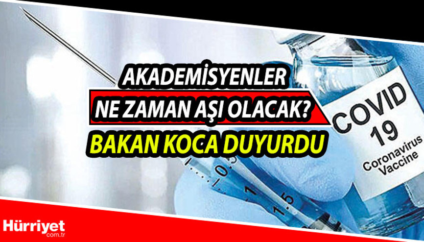Akademisyenler ne zaman aşı olacak Sağlık Bakanı Fahrettin Koca tarih verdi İşte üniversite çalışanları için aşı randevu ekranı