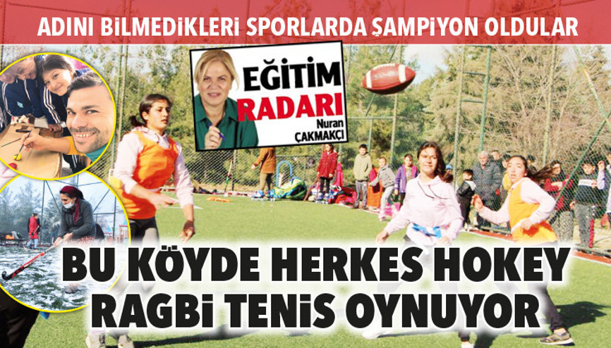 Bu köyde herkes hokey ragbi tenis oynuyor