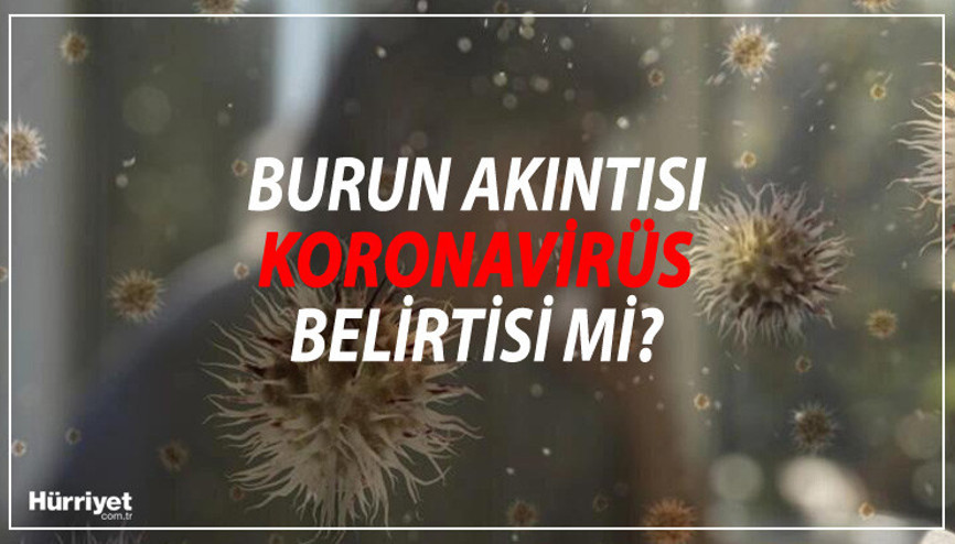 Burun akıntısı koronavirüs belirtisi mi Covid-19 semptomları değişti mi.. Korona belirtileri arasında nezle ve boğaz ağrısı var mı.. İşte merak edilenler.. Burun akıntısı koronavirüs belirtisi mi Covid-19 semptomları değişti mi.. Korona belirtileri arasında nezle ve boğaz ağrısı var mı.. İşte merak edilenler..