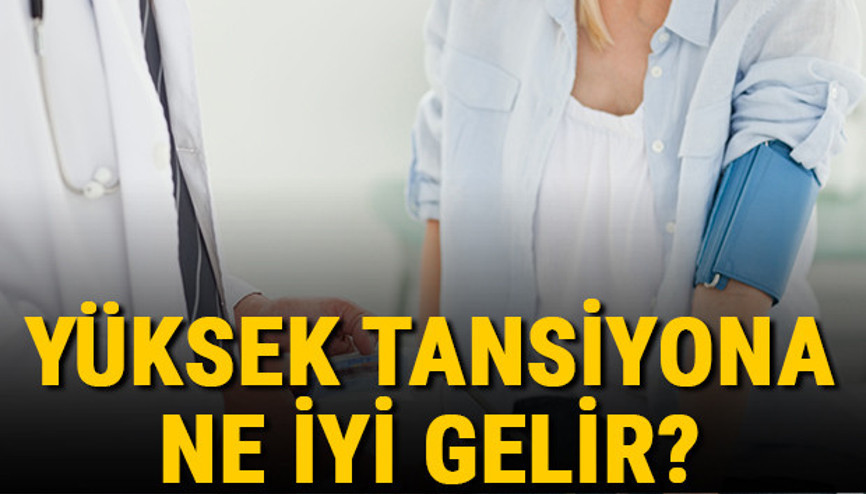 Yüksek tansiyona ne iyi gelir Yüksek tansiyon nasıl düşer ve düşürülür Evde yüksek tansiyona iyi gelen doğal ve bitkisel çözümler