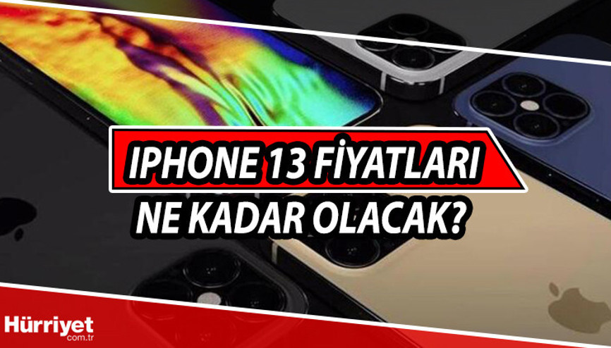 Iphone 13 ne zaman çıkıyor Iphone 13 fiyatları hakkında detaylı bilgiler