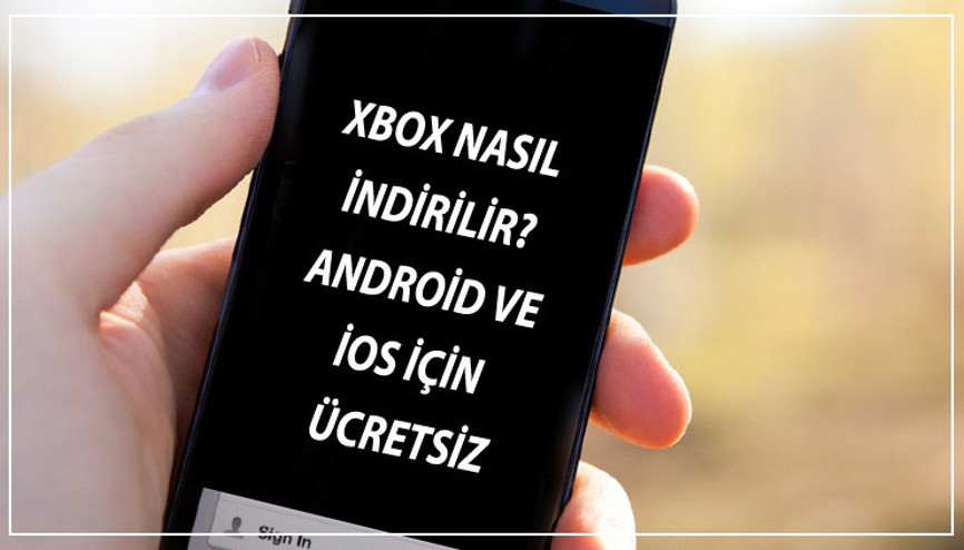 Xbox İndir - Xbox Nasıl İndirilir Android Ve İos İçin Ücretsiz Son Sürüm Xbox Uygulaması Xbox İndir - Xbox Nasıl İndirilir Android Ve İos İçin Ücretsiz Son Sürüm Xbox Uygulaması