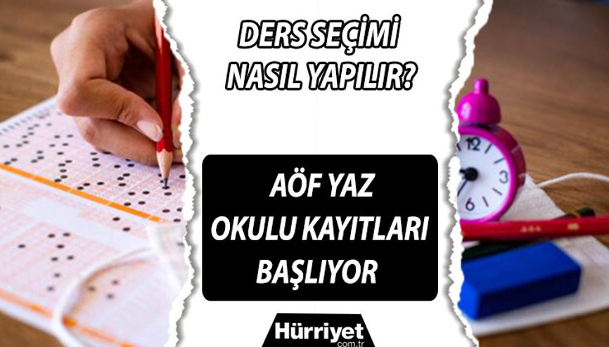 AÖF yaz okulu kayıtları yarın başlıyor: İşte 2021 AÖF yaz okulu kayıt tarihi ve ders seçimi işlemleri