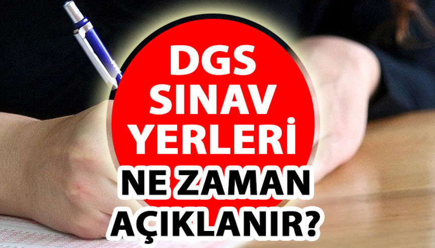 DGS sınav yerleri açıklandı mı Gözler ÖSYM AİS ekranında DGS sınav yerleri açıklandı mı Gözler ÖSYM AİS ekranında