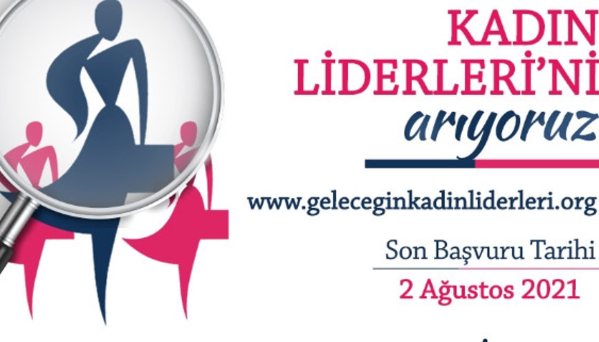 Geleceğin Kadın Liderleri Programının Yeni Dönem Başvuruları Başladı Geleceğin Kadın Liderleri Programının Yeni Dönem Başvuruları Başladı