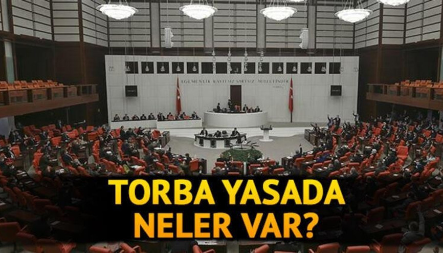 Torba yasa meclisten geçti mi İşte torba yasa maddeleri Torba yasa meclisten geçti mi İşte torba yasa maddeleri