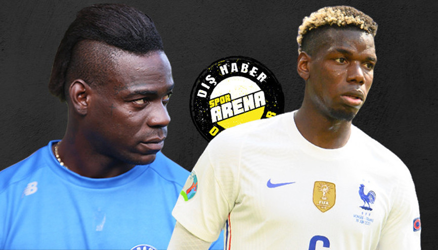 Son Dakika: Mario Balotelli konuşulurken bir çılgın transfer daha Pogbayı da götürüyor...