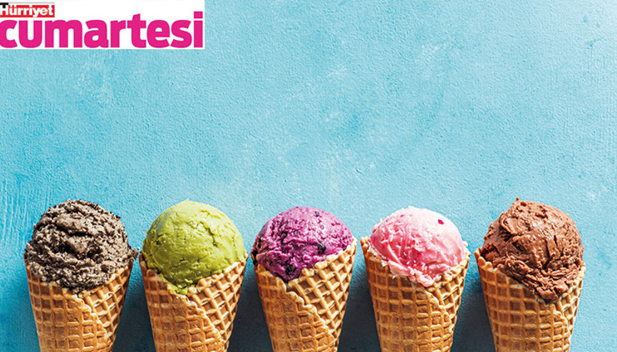 Çikolatalı, sade, karadutlu, sakızlı, kavunlu...