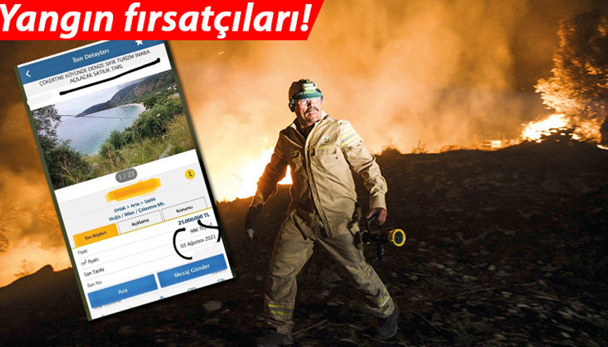Yangın fırsatçıları Daha alevler sönmemişken tarlaları satışa çıkardılar...