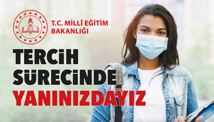 Tercih sürecinde yanınızdayız