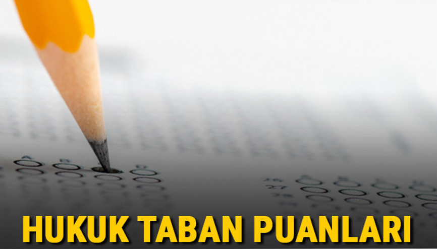 Hukuk taban puanları, başarı sıralamaları ve kontenjanları 2021