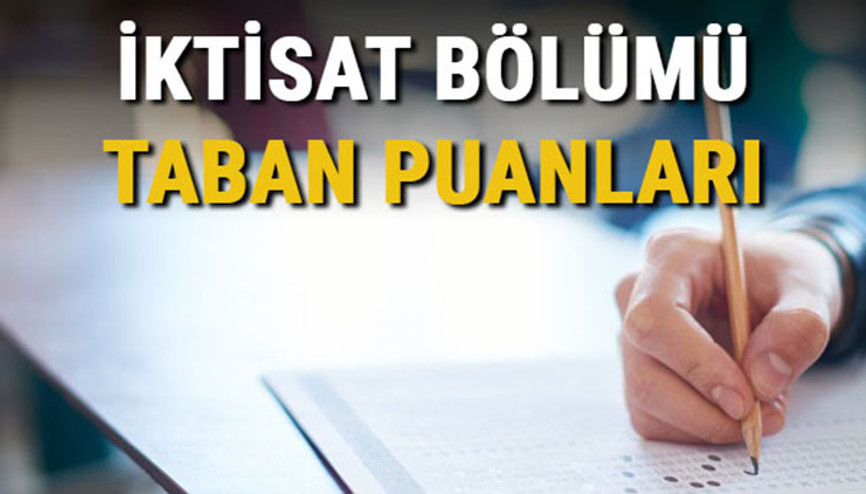 İktisat taban puanları, başarı sıralamaları ve kontenjanları 2021