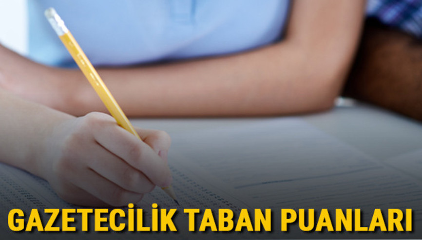 Gazetecilik taban puanları, başarı sıralamaları ve kontenjanları 2021