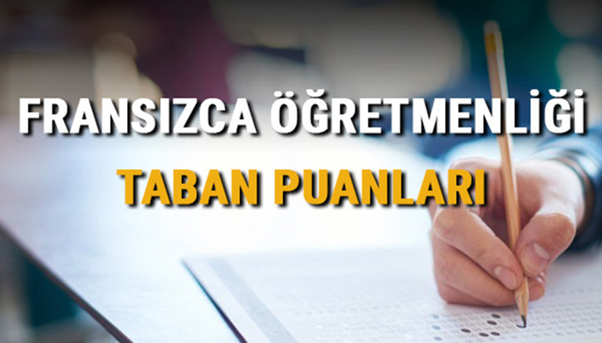 Fransızca Öğretmenliği taban puanları, başarı sıralamaları ve kontenjanları 2021 Fransızca Öğretmenliği taban puanları, başarı sıralamaları ve kontenjanları 2021