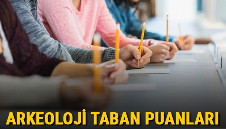 Arkeoloji taban puanları, başarı sıralamaları ve kontenjanları 2021