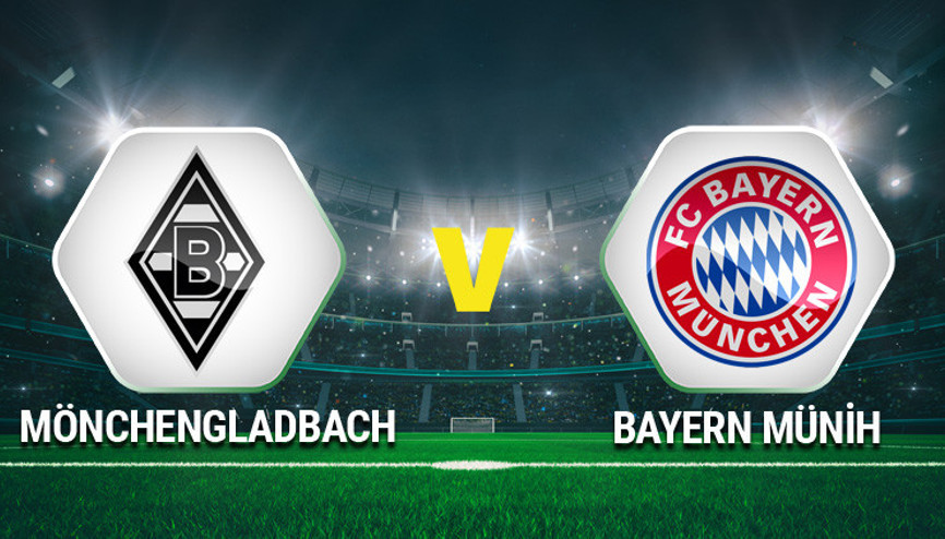 Mönchengladbach Bayern Münih maçı ne zaman saat kaçta hangi kanaldan canlı yayınlanacak Mönchengladbach Bayern Münih maçı için geri sayım