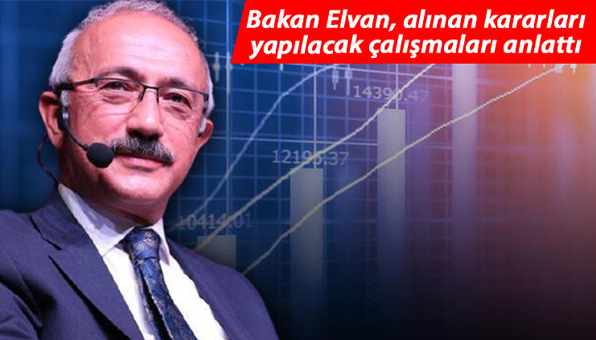 Bakan Elvan: Ekonomide toparlanma başladı Bakan Elvan: Ekonomide toparlanma başladı