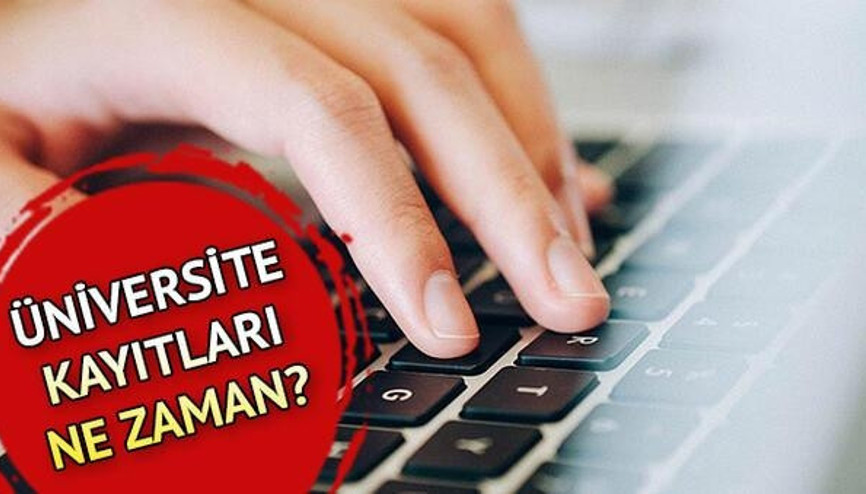 Üniversite kayıtları ne zaman, hangi tarihte başlıyor 2021-2022 üniversite kayıt tarihleri açıklandı