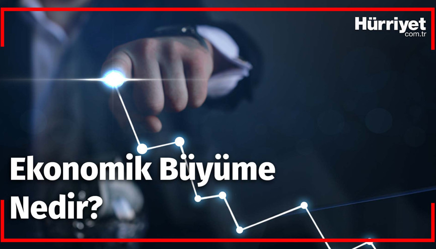 Ekonomik Büyüme Nedir