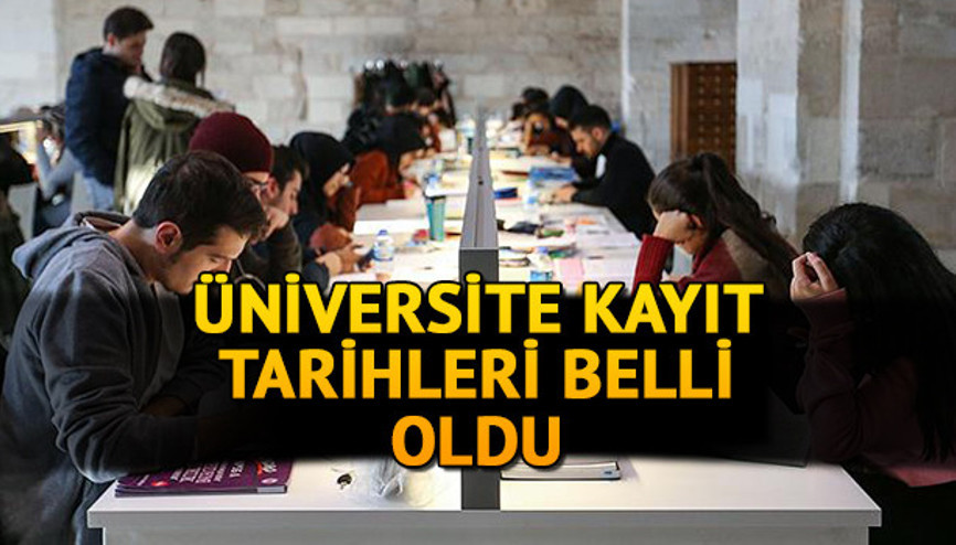 Üniversite kayıtları ne zaman ve nasıl yapılacak 2021 üniversite e-kayıt ve kayıt tarihleri açıklandı