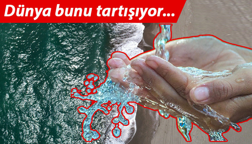 Deniz suyunu içebilir miyiz Sıfır Gününe doğru hızla ilerlerken...