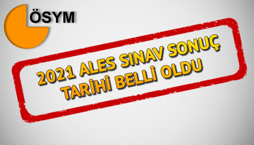 ALES sınav sonuçları ne zaman hangi tarihte açıklanacak 2021 ALES sonucu sorgulama ekranı ÖSYM.gov.trde olacak ALES sınav sonuçları ne zaman hangi tarihte açıklanacak 2021 ALES sonucu sorgulama ekranı ÖSYM.gov.trde olacak