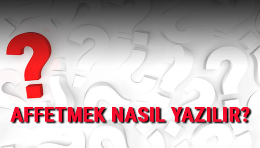 Affetmek nasıl yazılır TDK ya göre affetmek kelimesinin doğru yazımı.. Affetmek nasıl yazılır TDK ya göre affetmek kelimesinin doğru yazımı..