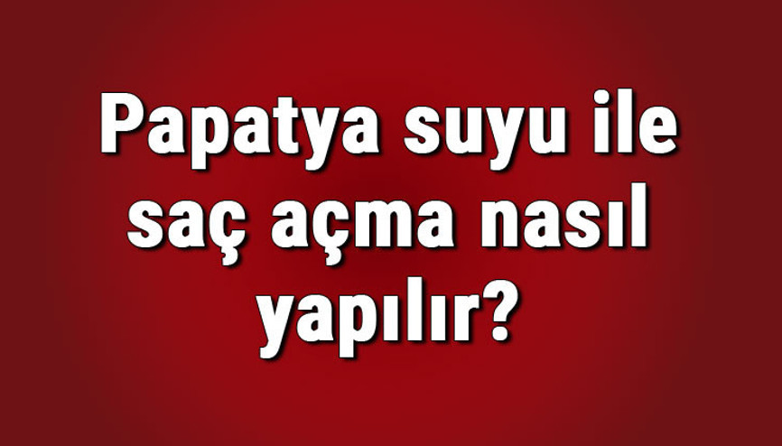 Papatya suyu ile saç açma nasıl yapılır, ne kadar sürer ve kalıcı mıdır Papatya suyu saç rengini açar mı