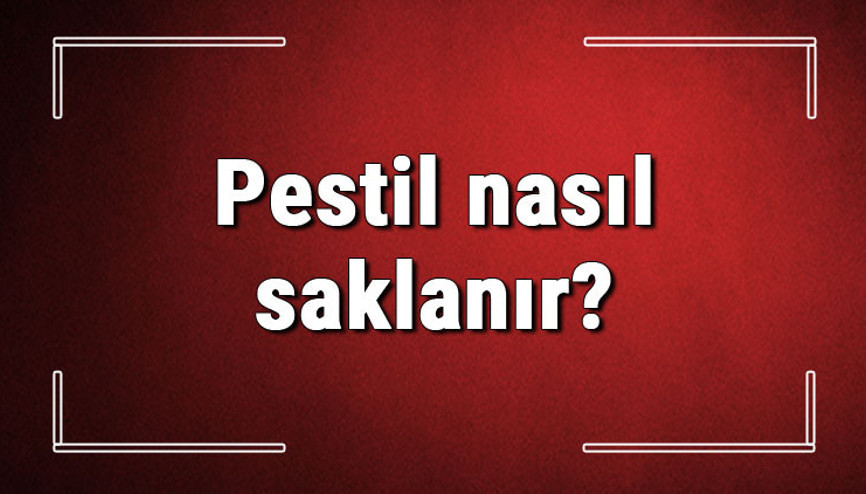 Pestil nasıl saklanır Evde kayısı ve sucuk pestil yapışmaması için nasıl kurutulur