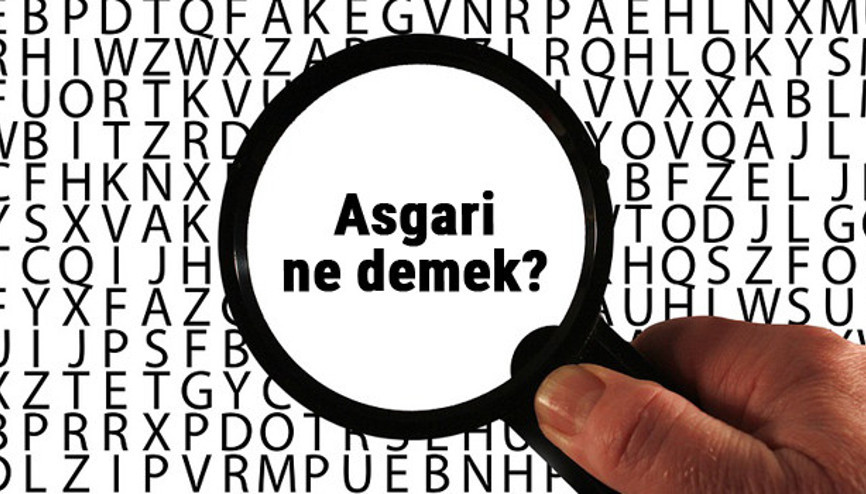 Asgari ne demek, ne anlama geliyor Asgari kelimesinin anlamı nedir TDKya göre sözlük anlamı...